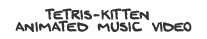 Tetris-Kitten music video